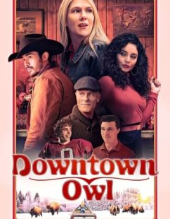 فيلم Downtown Owl 2023 مترجم